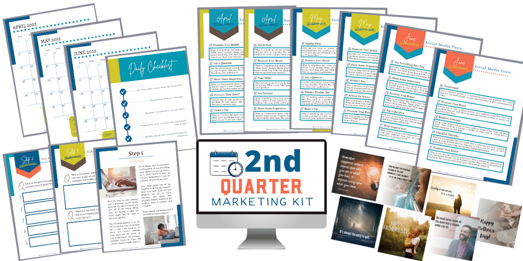 Second Quarter Marketing Kit